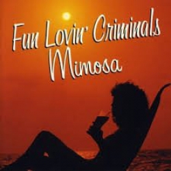  Fun Lovin' Criminals ‎– Mimosa 